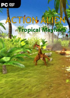 Action Alien: Tropical Mayhem