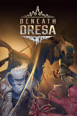 Beneath Oresa (2023)