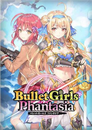 Bullet Girls Phantasia