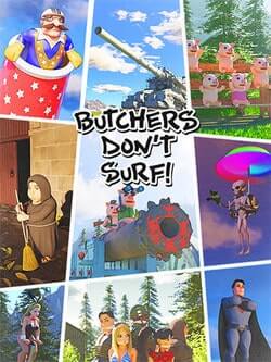 Butchers Don't Surf! (2023)