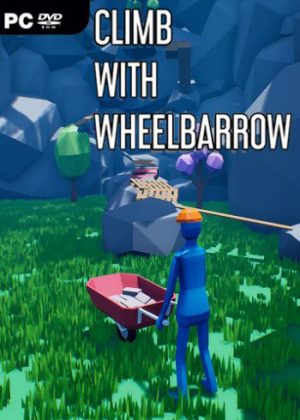 Climb With Wheelbarrow