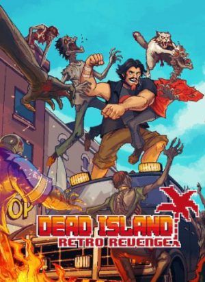 Dead Island Retro Revenge