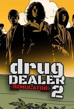 Drug Dealer Simulator 2