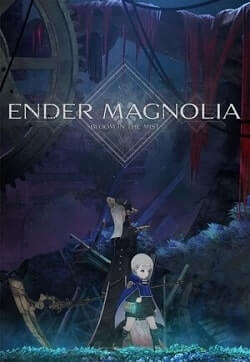 ENDER MAGNOLIA: Bloom in the Mist