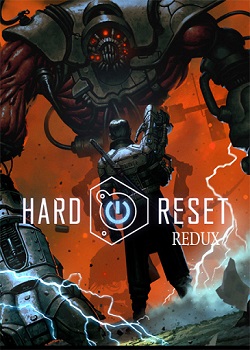 Hard Reset Redux