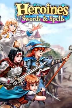 Heroines of Swords & Spells