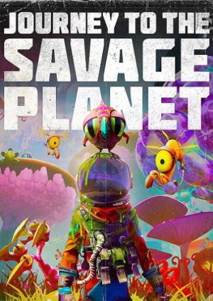 Journey to the Savage Planet