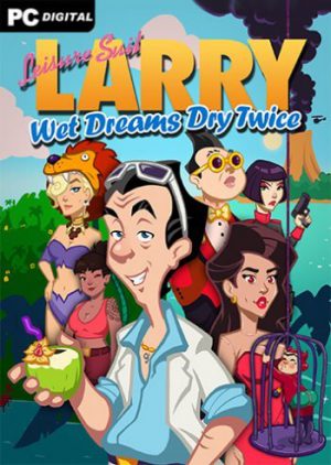 Leisure Suit Larry - Wet Dreams Dry Twice