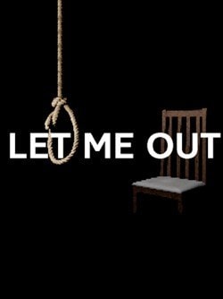 LET ME OUT (2023)