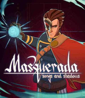 Masquerada: Songs and Shadows