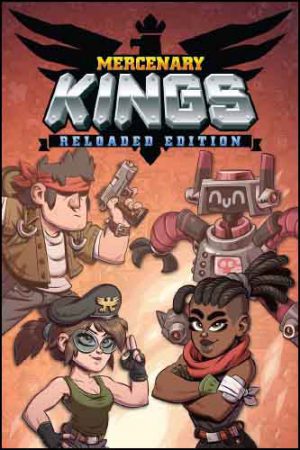 Mercenary Kings: Reloaded Edition