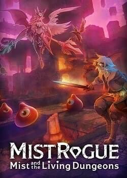 MISTROGUE: Mist and the Living Dungeons