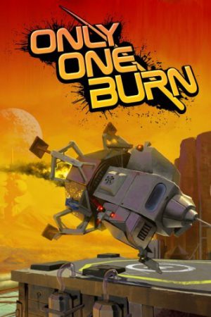 Only One Burn (2019)