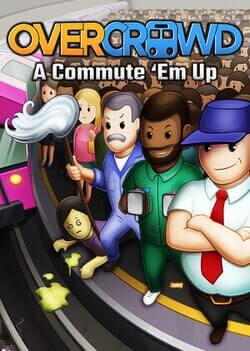 Overcrowd: A Commute 'Em Up