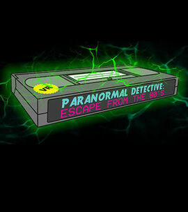 Paranormal Detective: Escape from the 80's