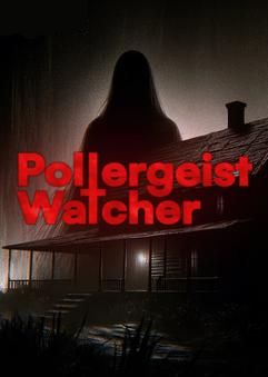 Poltergeist Watcher (2024)