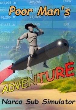 Poor Man's Adventure: Narco Sub Simulator