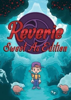 Reverie: Sweet As Edition