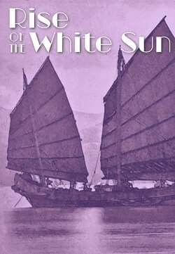 Rise Of The White Sun