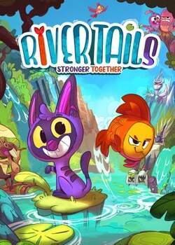 River Tails: Stronger Together