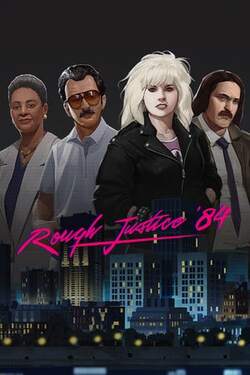 Rough Justice: '84