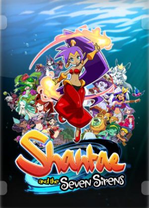 Shantae and the Seven Sirens