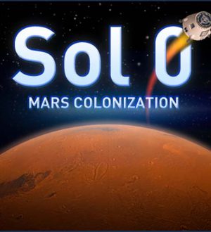 Sol 0: Mars Colonization