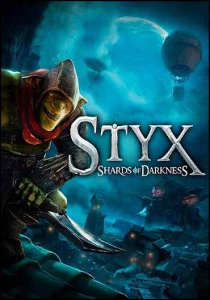 Styx: Shards of Darkness