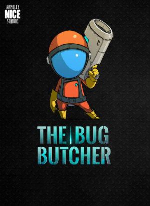 The Bug Butcher