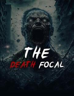 The Death Focal (2023)