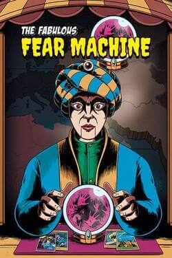 The Fabulous Fear Machine