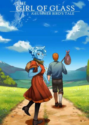 The Girl of Glass: A Summer Bird's Tale
