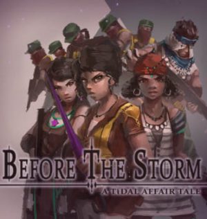 Tidal Affair: Before The Storm