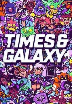 Times and Galaxy (2024)