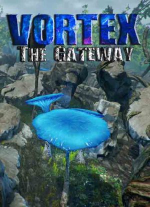 Vortex: The Gateway