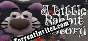 A Little Rabbit Story (2018) | RePack from iRC
