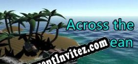 Across the ocean (2022/ENG/MULTI10/RePack from LEGEND)