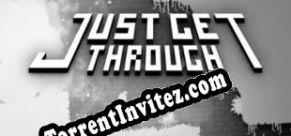 Just Get Through (2015/ENG/MULTI10/RePack from Lz0)