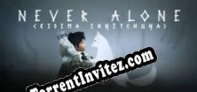 Never Alone (Kisima Ingitchuna) (2014/ENG/MULTI10/License)