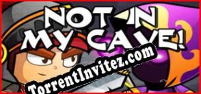 Not In My Cave (2023) | RePack from tRUE