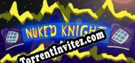NUKED KNIGHT (2016/ENG/MULTI10/Pirate)