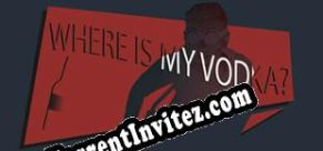 Download Where Is My Vodka